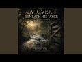 Chapter 2 song, A River Beneath His Voice