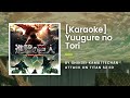 [KARAOKE] Yuugure no Tori (夕暮れの鳥) - Shinsei Kamattechan - Attack On Titan S2 ED