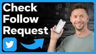 How To Check Twitter Follow Requests