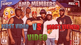 AMP Members’ First Video VS Most Viewed Video