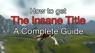 [WoW] How to: The Insane title/Insane in the Membrane