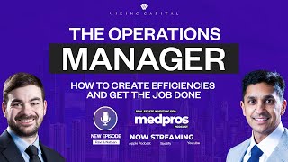 The Operations Manager: How to Create Efficiencies and Get the Job Done