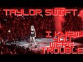 TAYLOR SWIFT I KNEW YOU WERE TROUBLE - 1989 WORLD TOUR