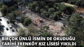 1911 yılında hizmete açılmıştı... Ünlü isimlerin de mezun olduğu tarihi okul yıkıldı