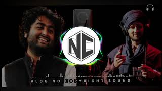 Best mashup Arjit Singh and Atif Aslam / non copyright music / NC music