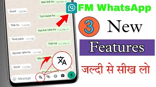3 new features in fm whatsapp | fm whatsapp new settings