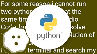 Running two python file at the same time in visual studio code