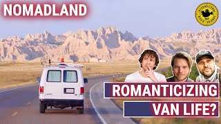 Nomadland film - Does it romanticize van life?