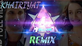 Khairiyat || Remix Song ||