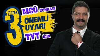 MSÜ Sonrası TYT için 3 Önemli Uyarı