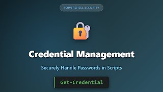 PowerShell Get-Credential: Secure Password Management Tutorial for Beginners