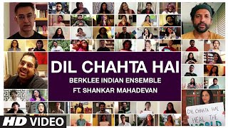 Dil Chahta Hai : Berklee Indian Ensemble Ft. Shankar Mahadevan | T-Series