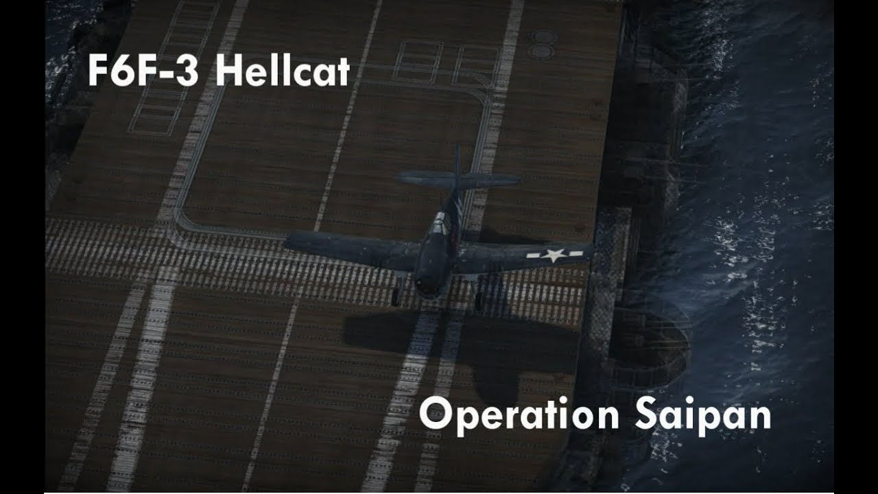 War Thunder Live: F6F-3 Hellcat - Operation Saipan - YouTube