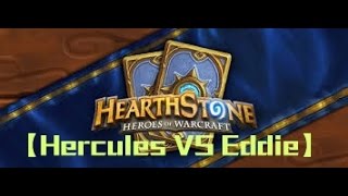 爐石戰記【Hercules VS Eddie】#4 | Eddie30血完勝【Eddie視角】