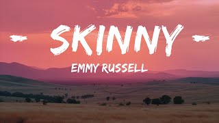 [1 Hour] Emmy Russell - Skinny (Lyrics) w/ The Song House | Top Songs with Lyrics 2023