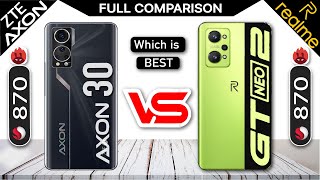 ZTE Axon 30 Pro 5G vs Realme Gt NEO 2 5G (SD 870) Full Comparison |Which is Best