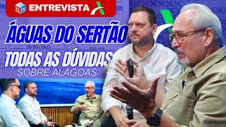 DIRETORES DA ÁGUAS DO SERTÃO RESPONDEM TUDO SOBRE CASOS DE ALAGOAS! - ENTREVISTA COMPLETA