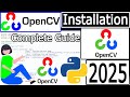 How to Install OpenCV with latest Python on Windows 10/11 [ 2025 Update ] OpenCV Tutorial