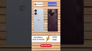 Motorola Edge 50 Fusion vs Vivo V30e : Which Phone is Best❓😯 #motorolaedge50fusion #vivov30e