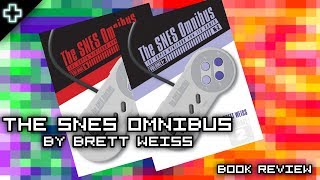 The SNES Omnibus by Brett Weiss | Book Review