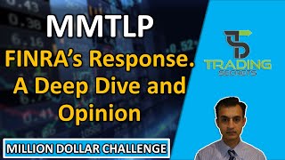 MMTLP FINRA's Response and FAQs  A deep dive plus opinions with more questions and answers