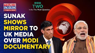 India Tears Down BBC Over Slanderous Documentary, UK PM Sunak Defends Modi, Snubs Pak-Origin MP