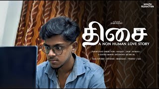 Dhisai (A Non Human Love) short film || Sarukesh || David Merin Anthony || #tamil