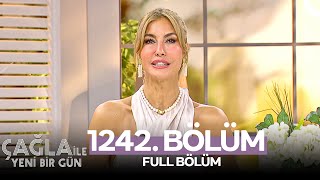 Çağla İle Yeni Bir Gün 1242. Bölüm