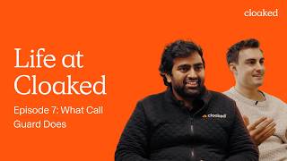 Life at Cloaked | Episode 7: What Cloaked Call Guard Does