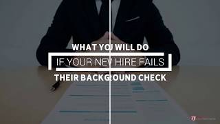 What You Will Do If Your New Hire Fails Their Background Check
