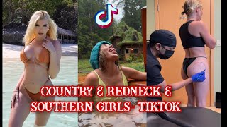 Country & Redneck & Southern Girls- TikTok #tiktok