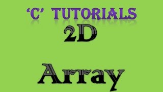 C Programming Tutorial 32 2D Array