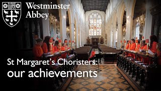 St Margaret's Choristers: our achievements