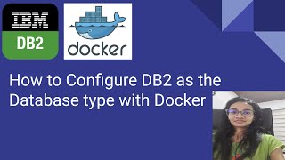 How to Configure DB2 Database with Docker