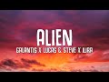 Galantis, Lucas & Steve &  ILIRA - Alien (Lyrics)