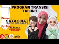 Transisi Tahun 1 | TEMA : Saya Sihat, Saya Selamat #transisitahun1 #katakantidak