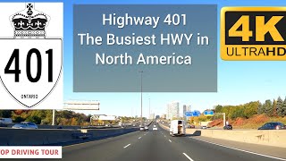 Highway 401 | The Busiest HWY in North America | 4K Drive Through Greater Toronto Area