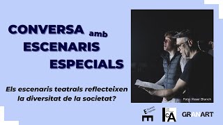 Conversa amb Escenaris Especials