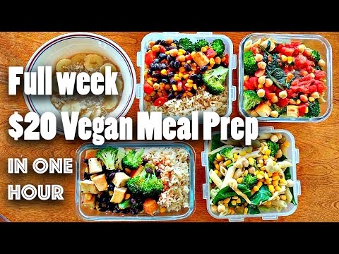 MEAL PREP FOR THE WEEK FOR $20 (VEGAN + EASY) MEAL PREP FOR THE WEEK FOR $20 (VEGAN + EASY)