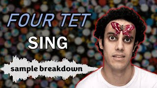 Sample Breakdown | Four Tet - Sing