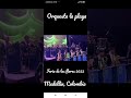 Orquesta la playa - Manuel Ignacio (Medellín, Colombia)