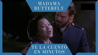 Madama Butterfly - Te la cuento en minutos