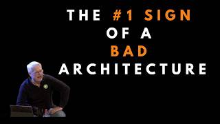 The #1 Sign of a faulty architecture - Uncle Bob