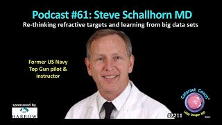 CataractCoach™ 2211: podcast 61: Steve Schallhorn MD