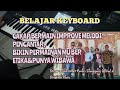 BELAJAR KEYBOARD,CAKAP BERMAIN IMPROVE 