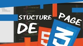 COMMENT STRUCTURER LA PAGE ? CREER UN SITE ? HTML/CSS #4