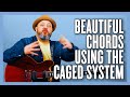 Make Your Chord Progressions Beautiful With The CAGED System