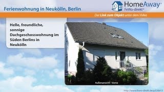 Berlin: Helle, freundliche, sonnige Dachgeschosswohnung im Süden Berlins in - FeWo-direkt.de Video