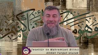 Haftanın Hasbihali | Tesettür Ve Mahremiyet Bilinci | Ahmet Turgut Ulucak