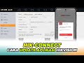 Cara Upgrade Aplikasi Hik Connect Hikvision Terbaru